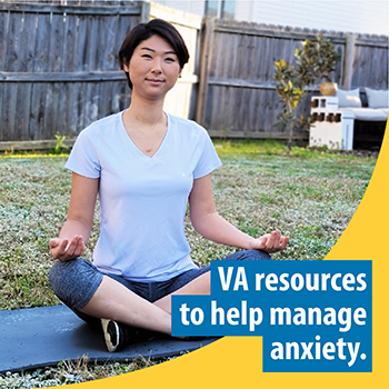 A Veteran meditating on a yoga mat in the backyard. The text reads, VA resources to help manage anxiety.